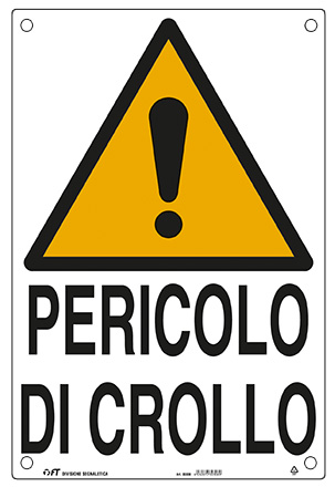Cod. 30308 - CARTELLO PERICOLO CROLLO 40X60 cm